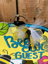 Load image into Gallery viewer, Bee our guest door hanger • door decoration • porch sign