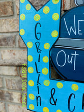 Load image into Gallery viewer, Grill door hanger, porch sign, pool sign, summer door hanger